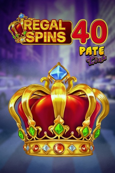 Slot Regal Spins 40 Pate Link su Cleobetra Casino